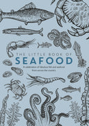 The Little Book of Seafood : A celebration of fabulous fish and seafood from across the country-9781910863978