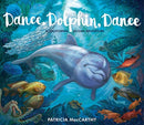 Dance, Dolphin, Dance : A California Ocean Adventure-9781910959244