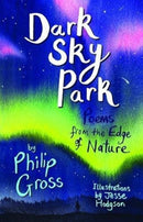 Dark Sky Park : Poems from the Edge of Nature-9781910959886