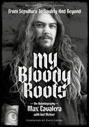 My Bloody Roots : From Sepultura to Soulfly and Beyond: The Autobiography Revised & Updated Edition-9781911036913