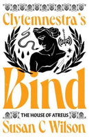 Clytemnestra's Bind (Limited Edition Signed Hardback)-9781911107590