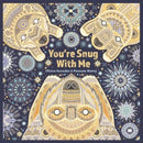 You're Snug With Me-9781911373476