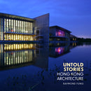 Untold Stories : Hong Kong Architecture-9781911397335