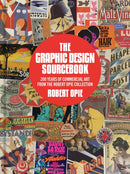 The Graphic Design Sourcebook : 200 Years of Commercial Art from the Robert Opie Collection-9781911397373