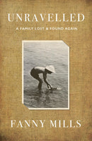 Unravelled : A Family Lost and Found-9781911397724