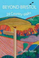 Beyond Bristol : 24 Country Walks-9781911408147