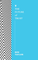 The Future of Trust-9781911545675
