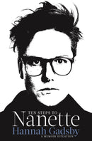 Ten Steps to Nanette : A Memoir Situation-9781911630234