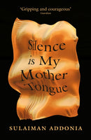 Silence is My Mother Tongue-9781911648062