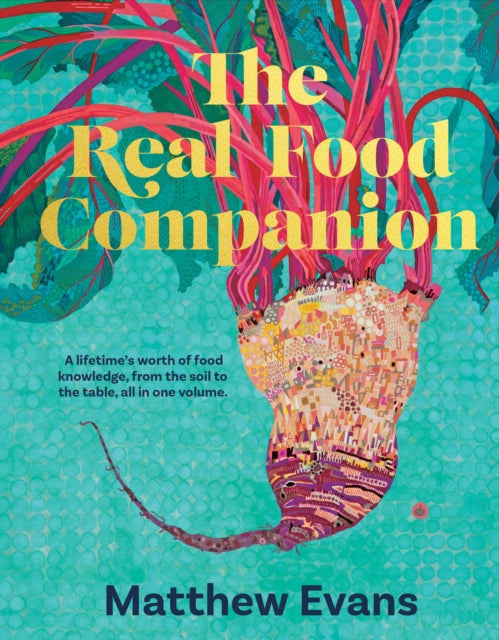 The Real Food Companion : Fully revised and updated-9781911668596