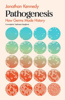 Pathogenesis : How germs made history-9781911709053