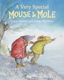 Mouse and Mole: A Very Special Mouse and Mole-9781912050987