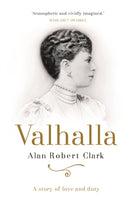 Valhalla : The untold story of Queen Elizabeth's grandmother, Queen Mary-9781912054169