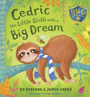 Cedric the Little Sloth with a Big Dream-9781912342242