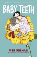 Baby Teeth - "Gloriously queer" (Kirkus starred review)-9781912417902