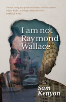 I Am Not Raymond Wallace-9781912620227