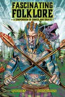 Fascinating Folklore: A Compendium Of Comics And Essays-9781912634729