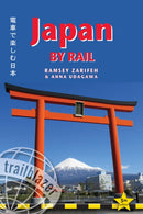 Japan by Rail Trailblazer Guide : Includes Rail Route Guide and 30 City Guides-9781912716142