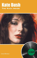 Kate Bush The Kick Inside : In-depth-9781912782598