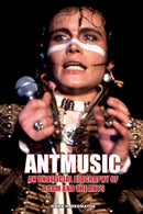 Antmusic : An unofficial biography of Adam and the Ants-9781912782918