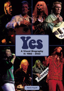 Yes: A Visual Biography II: 1982 - 2022-9781912782994