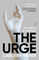 The Urge : our history of addiction-9781912854059