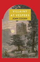 Villainy at Vespers-9781912916900