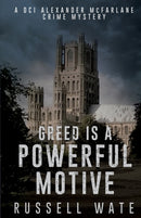 Greed is a Powerful Motive-9781912964819