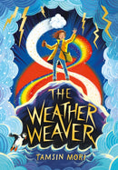 The Weather Weaver : A Weather Weaver Adventure (Book 1)-9781912979455