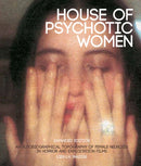 House Of Psychotic Women : Expanded Edition-9781913051211