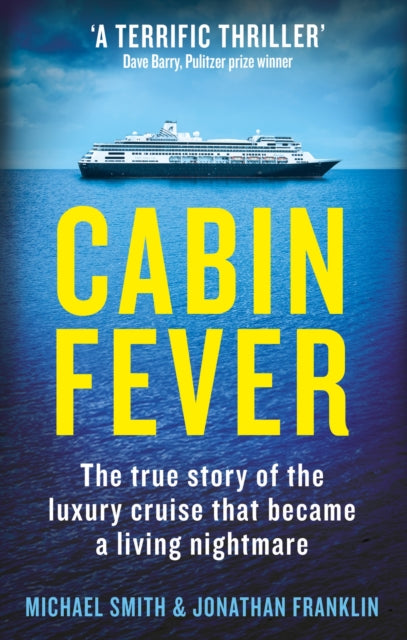 Cabin Fever : Trapped on board a cruise ship when the pandemic hit. A true story of heroism and survival at sea-9781913068752