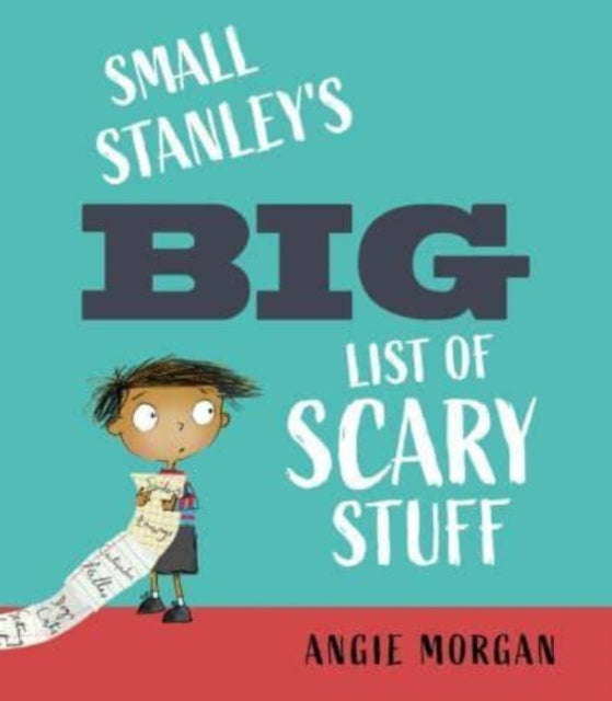 Small Stanley's Big List of Scary Stuff-9781913074135