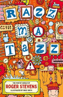 Razzmatazz! : The Poetry World of Roger Stevens-9781913074418