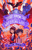 The Slightly Alarming Tale of the Whispering Wars-9781913101121