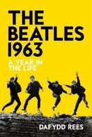 The Beatles 1963 : A Year in the Life-9781913172220
