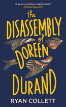 The Disassembly of Doreen Durand-9781913207397