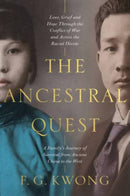 The Ancestral Quest: A True Story of a Family Torn Between Two Worlds-9781913208899