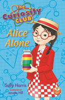 The Curiosity Club : Alice Alone-9781913292157