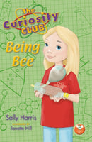 The Curiosity Club : Being Bee-9781913292669
