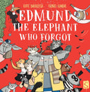 Edmund The Elephant Who Forgot-9781913337391