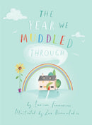 The Year We Muddled Through-9781913339197