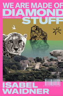 We are Made of Diamond Stuff-9781913512088