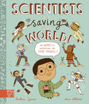 Scientists Are Saving the World! : So Who Is Working on Time Travel?-9781913520540