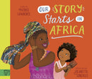 Our Story Starts in Africa-9781913520588
