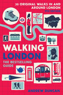 Walking London : Thirty Original Walks In and Around London-9781913618254