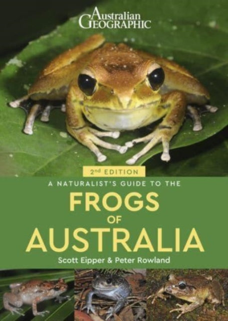 A Naturalist's Guide to the Frogs of Australia (2nd)-9781913679354
