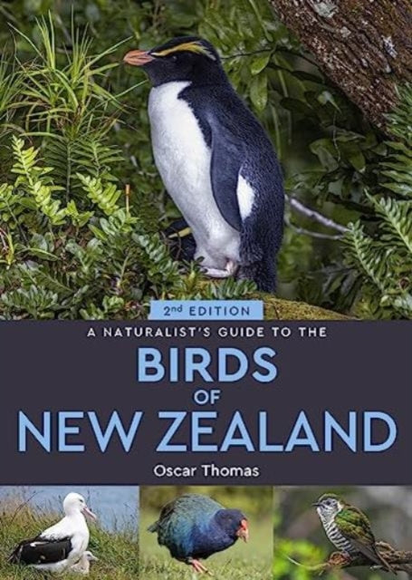 A Naturalist's Guide to the Birds Of New Zealand-9781913679415