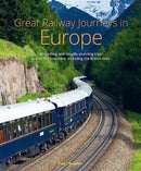 Great Railway Journeys in Europe-9781913679521