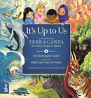 It's Up to Us : A Children's Terra Carta for Nature, People and Planet-9781913750558