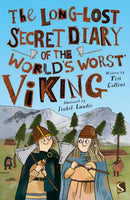 The Long-Lost Secret Diary of the World's Worst Viking-9781913971045